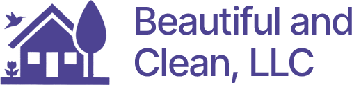 Beautiful and Clean, LLC - Housekeeping and Cleaning Service